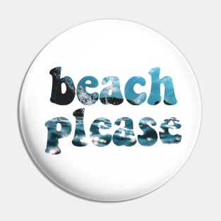 beach please #3 Pin