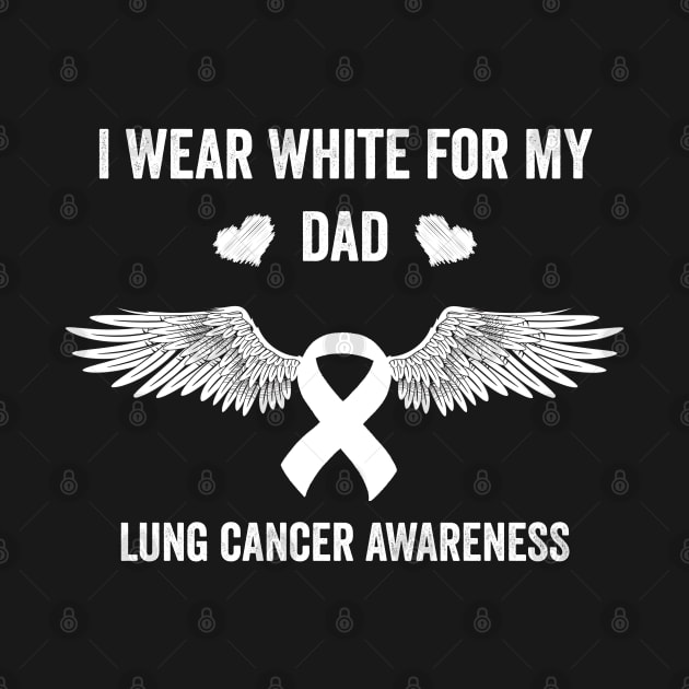 I wear white for my dad - Lung cancer awareness month by Merchpasha1