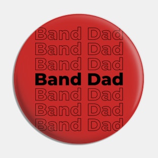 Band Dad Typography Pin