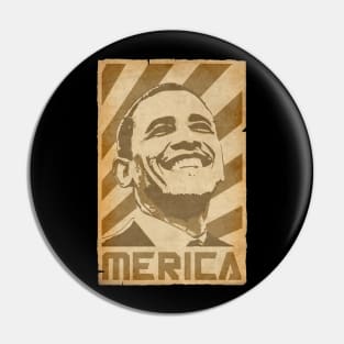 Barack Obama Merica Retro Propeganda Pin