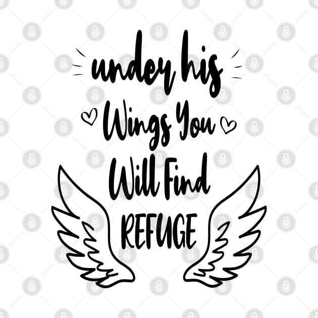 Under his wings you will find refuge, Christian Shirt, Religious Shirts, Faith Shirts, Bible Verse shirts by cuffiz