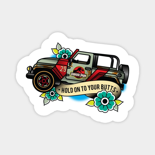 Hold On To Your Butts Magnet by NikCasDesigns