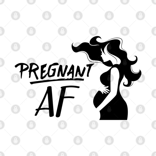 Pregnant AF by KC Happy Shop