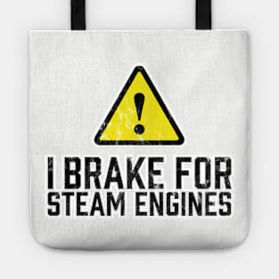 I Brake for Steam Engines Tote