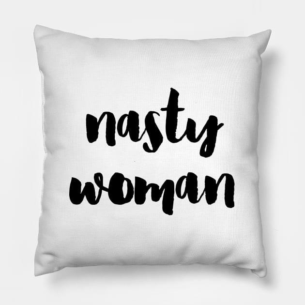 Nasty woman Pillow by LemonBox