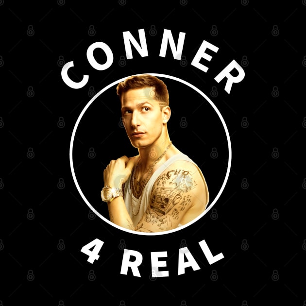 Conner 4 Real by BodinStreet