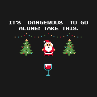 Dangerous Christmas T-Shirt