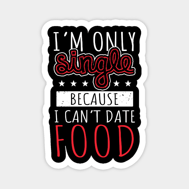 Single Date Food Magnet by ThyShirtProject - Affiliate