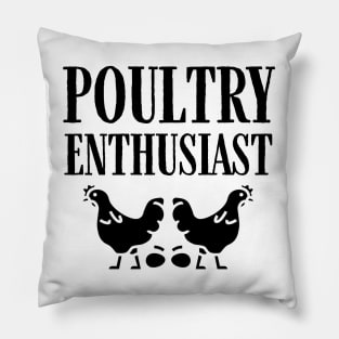 Poultry Enthusiast Farm Fun Pillow