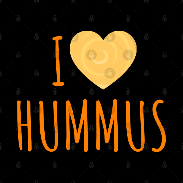 Hummus Lover | I Love Hummus by AgataMaria