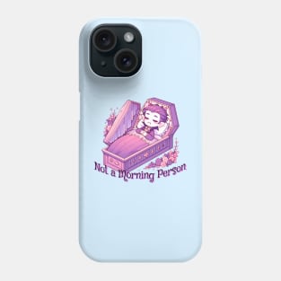 Not A Morning Person Cute Vampire Phone Case