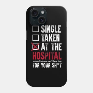 At The Hospital Saving Lives Funny Nurse Phone Case