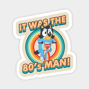 Bluey 80s Magnet