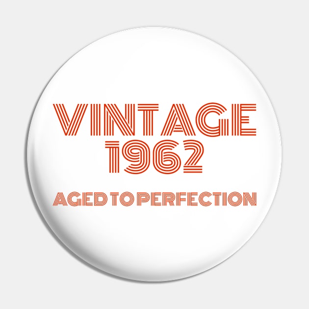 Vintage 1962 Aged to perfection. Pin by MadebyTigger