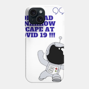 Escape covid19 Phone Case