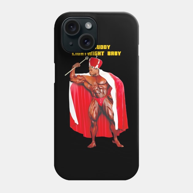 RONNIE COLEMAN YEAH BUDDY LIGHTWEIGHT BABY Phone Case by InsideYourHeart