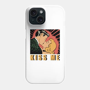 kiss me Phone Case