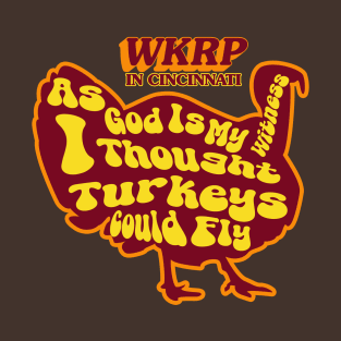 WKRP Turkey T-Shirt