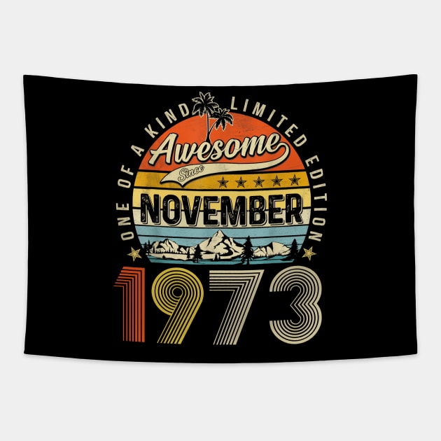 Awesome Since November 1973 Vintage 50th Birthday Tapestry by Marcelo Nimtz