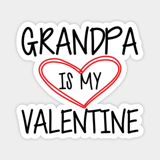 Valentine - Grandpa is my valentine Magnet