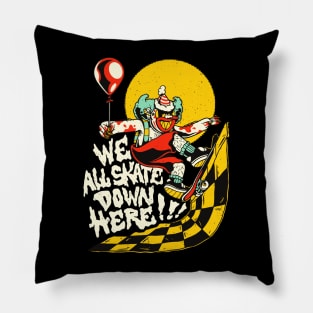 We All Skate Down Here Scary Clown Halloween Skater Pillow