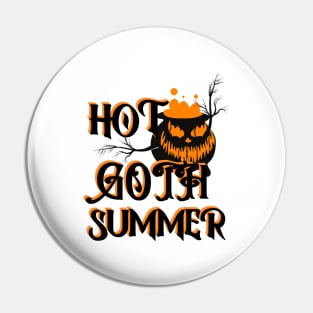 Hot Goth Summer Pin