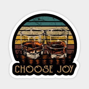 Choose Joy Whisky Mug Magnet