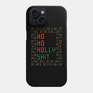 Ho Ho Holly Shit Cross Stitch Phone Case