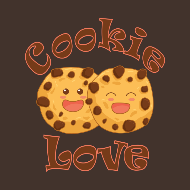 Cookie Love Cookies TShirt TeePublic