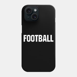 FOOTBALL Phone Case