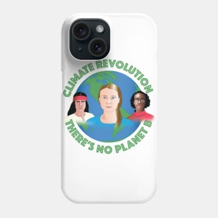 Climate revolution t shirt Phone Case