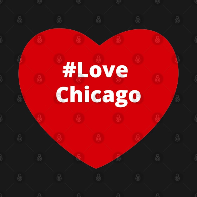 Love Chicago - Hashtag Heart by support4love