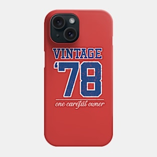 Vintage 1978 One careful owner Phone Case