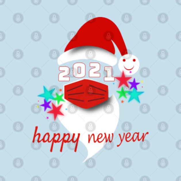 Disover I wish you a Happy New Year 2021 - Happy New Year 2021 - T-Shirt