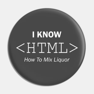 I Know HTML - How To Mix Liquor Pin