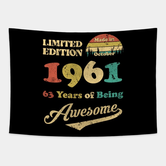 Made In October 1961 63 Years Of Being Awesome Vintage 63rd Birthday Tapestry by ladonna marchand