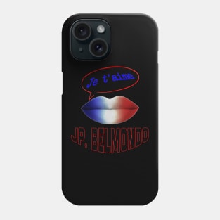 FRENCH KISS JE T'AIME JP. BELMONDO Phone Case