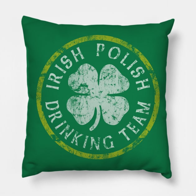 Irish Polish Drinking Team St Patrick's Day Pillow by E