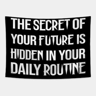 The Secret of your future - white text Tapestry