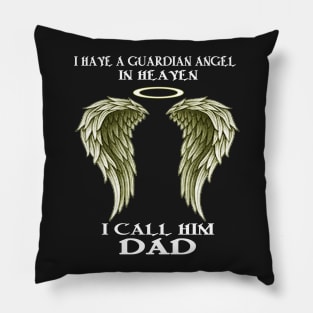 FAther (2) I have a Guardian Angel - I call him DAD Pillow