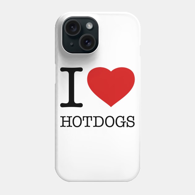 I LOVE HOT DOGS Phone Case by eyesblau