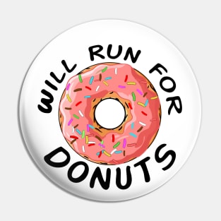 will run for donuts Pin