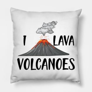 Volcano - I lava volcanoes Pillow