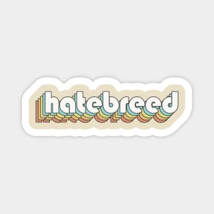 Retro Hatebreed Magnet