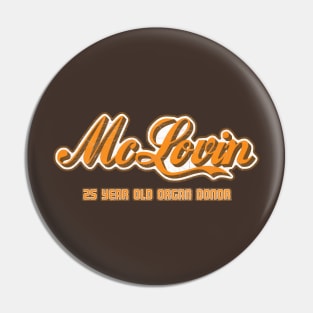 McLovin - Organ Donor Pin