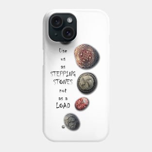 STEPPING STONES Phone Case