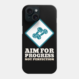 Workout Motivation | Aim for progress not perfection Phone Case