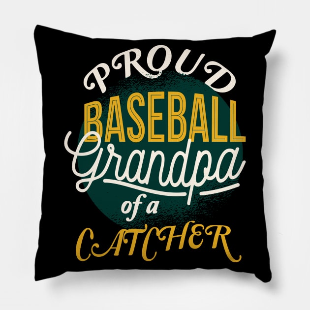 Proud Baseball Grandpa Catcher Pillow by DesignSpirit