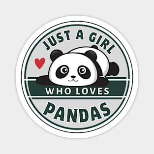 Just A Girl Who Loves Pandas Cute Panda Shirt Gift Magnet