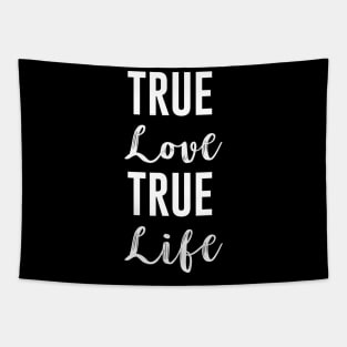 True Love True Life Tapestry